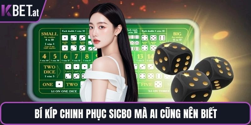 Bí kíp chinh phục sicbo mà ai cũng nên biết