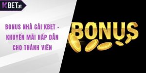 Bonus nhà cái KBET