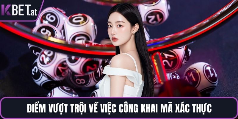 Điểm vượt trội về việc công khai mã xác thực