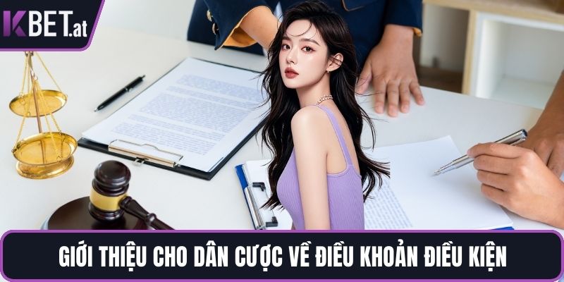 Giới thiệu cho dân cược về chính sách điều khoản điều kiện