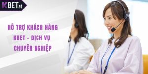 Hỗ trợ khách hàng KBET