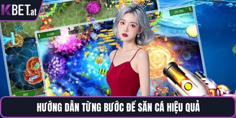 Hướng dẫn từng bước để săn cá hiệu quả