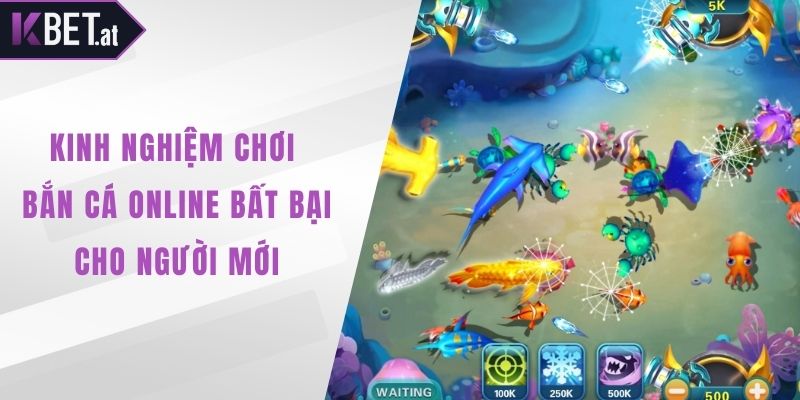 Kinh nghiệm chơi bắn cá