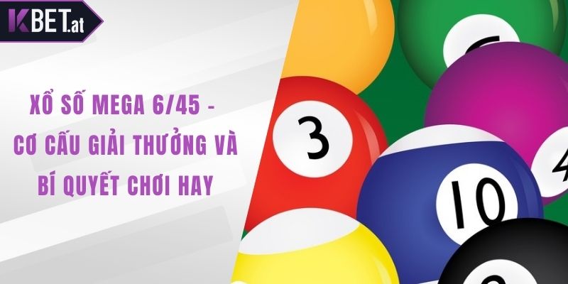 Xổ số Mega 6/45